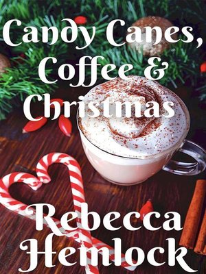 cover image of Candy Canes, Coffee &  Christmas